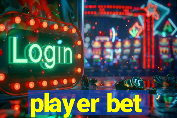 player bet